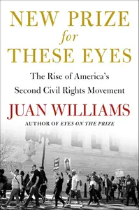 New Prize for These Eyes: The Rise of America's Second Civil Rights Movement