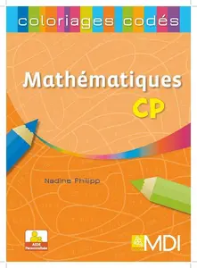 Nadine Philipp, "Coloriages codés - Mathématiques CP"