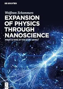 Expansion of Physics through Nanoscience: What Is Time at the Basic Level?