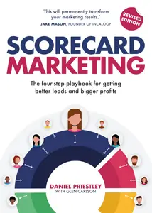 Scorecard Marketing: The four-step playbook for getting better leads and bigger profits