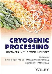 Cryogenic Processing: Advances in the Food Industry