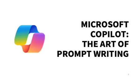 Microsoft Copilot: The Art of Prompt Writing