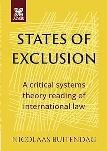 States of exclusion: A critical systems theory reading of international law