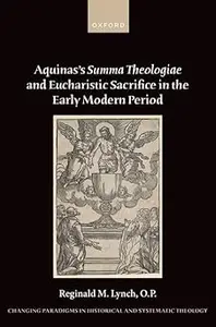 Aquinas's Summa Theologiae and Eucharistic Sacrifice in the Early Modern Period