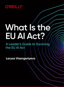 What Is the EU AI Act?