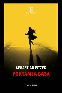 Portami a casa - Sebastian Fitzek