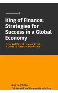 King of Finance: Strategies for Success in a Global Economy