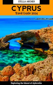 Cyprus Travel Guide 2024