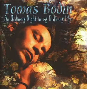 Tomas Bodin - 4 Studio Albums (1996-2005)