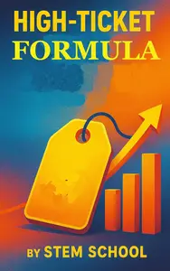 High-Ticket Formula: Sell Premium Services with Confidence and Close Deals