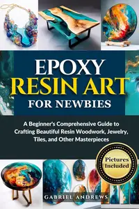 Epoxy Resin Art for Newbies