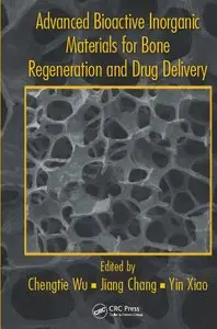 Advanced Bioactive Inorganic Materials for Bone Regeneration and Drug Delivery