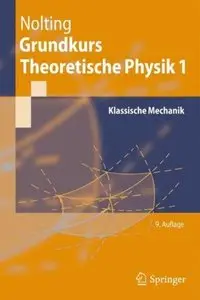 Grundkurs Theoretische Physik 1: Klassische Mechanik (repost)