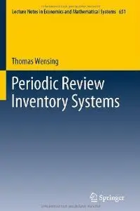 Periodic Review Inventory Systems: Performance Analysis and Optimization of Inventory Systems within Supply Chains (repost)