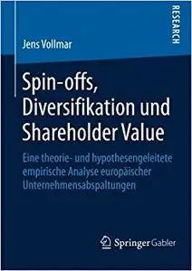 Spin-offs, Diversifikation und Shareholder Value