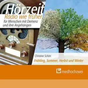 «Hörzeit: Frühling, Sommer, Herbst und Winter» by Christine Schön