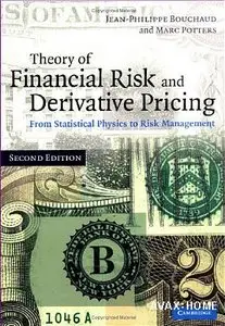 Theory of Financial Risk and Derivative Pricing: From Statistical Physics to Risk Management (2nd edition)