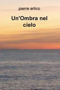 Un’Ombra nel cielo