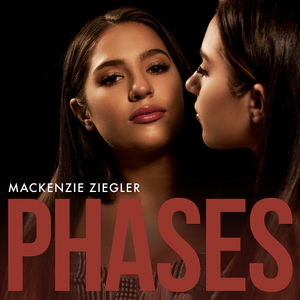 Mackenzie Ziegler - Phases (2018)