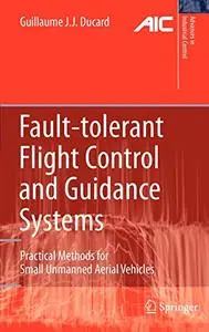 Fault-tolerant Flight Control and Guidance Systems: Practical Methods for Small Unmanned Aerial Vehicles