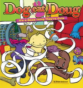 Dog Eat Doug - It's A Good Thing They're Cute (2008)