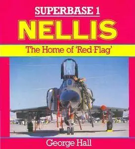 Nellis: The Home of Red Flag (Superbase 1) (Repost)