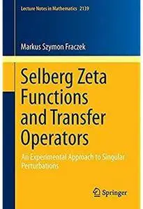 Selberg Zeta Functions and Transfer Operators: An Experimental Approach to Singular Perturbations [Repost]