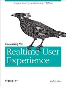 Building the Realtime User Experience: Creating Immersive and Interactive Websites (Repost)