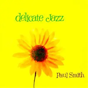 Paul Smith Quartet - Delicate Jazz (1958/2021) [Official Digital Download 24/96]