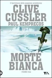 Clive Cussler - Morte bianca