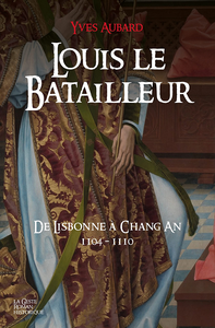 La saga des Limousins (Tome 19) Louis le batailleur- Yves Aubard