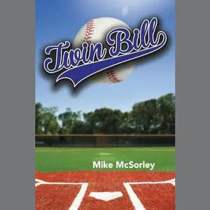 «Twin Bill» by Mike McSorley