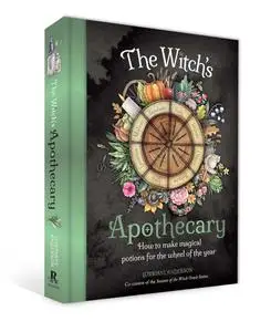 The Witch's Apothecary  Seasons of the Witch: Magical Potions for the Wheel of the Year