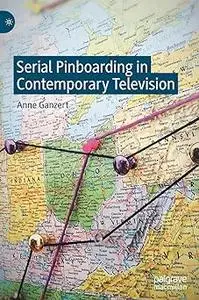 Serial Pinboarding in Contemporary Television