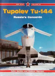 Tupolev Tu-144 Russia's Concorde (Red Star 24)