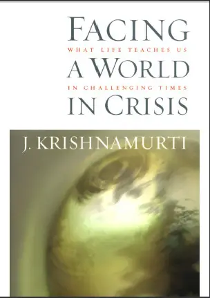 Facing a World in Crisis: What Life Teaches Us in Challenging Times