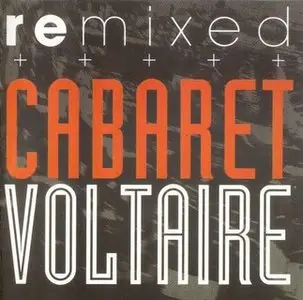 Cabaret Voltaire - Remixed (2001)
