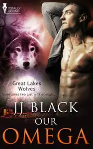 «Our Omega» by J.J. Black