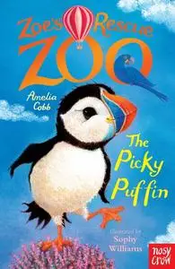 «Zoe's Rescue Zoo: The Picky Puffin» by Amelia Cobb