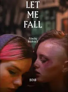 Let Me Fall (2018) Lof mér að falla