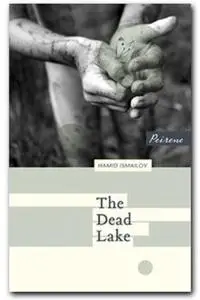 «The Dead Lake» by Hamid Ismailov