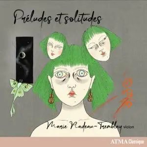 Marie Nadeau-Tremblay - Préludes et solitudes (2021) [Official Digital Download 24/96]