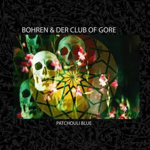 Bohren & Der Club of Gore - Patchouli Blue (2020)