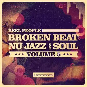 LoopMasters Reel People Broken Beat Nu Jazz And Soul Vol 5 MULTiFORMAT