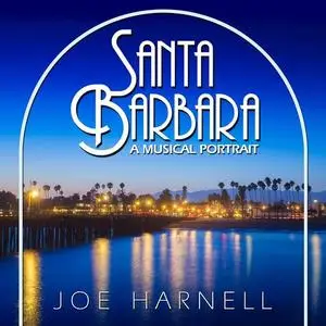 Joe Harnell - Santa Barbara - A Musical Portrait (2021)