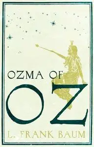 «Ozma of Oz» by L. Baum