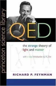 QED: The Strange Theory of Light and Matter (Repost)