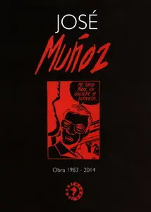 José Muñoz - Obra 1983-2014