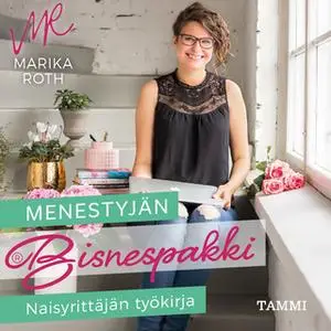 «Menestyjän bisnespakki» by Marika Roth
