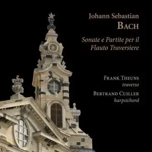 Frank Theuns & Bertrand Cuiller - Johann Sebastian Bach: Sonate e partite per il flauto traversiere (2021)